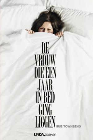 Cover of the book De vrouw die een jaar in bed ging liggen by Judith Eiselin