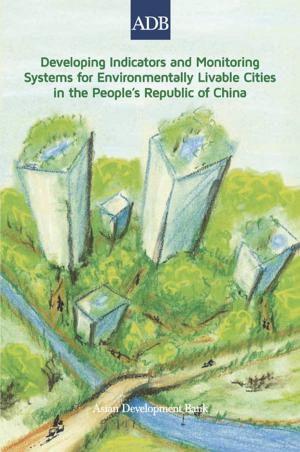 Cover of the book Developing Indicators and Monitoring Systems for Environmentally Livable Cities in the People's Republic of China by Óscar A. Alfonso Roa