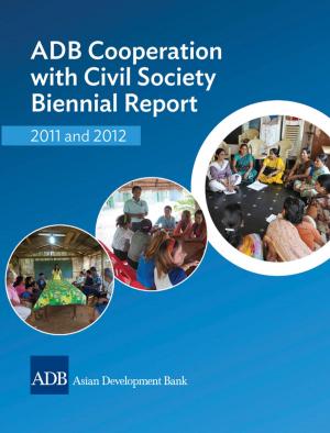Cover of ADB Cooperation with Civil Society Biennial Report 2011 and 2012