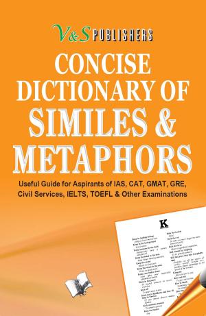 Cover of the book CONCISE DICTIONARY OF METAPHORS AND SIMILIES by Ivar Utial