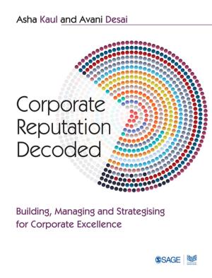 Cover of the book Corporate Reputation Decoded by Professor Lene Tanggaard, Charlotte Wegener