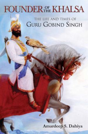 Cover of the book Founder of the Khalsa by Frank J. Kinslow, Dr.