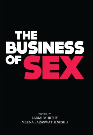 Cover of the book The Business of Sex by Saswati Sengupta
