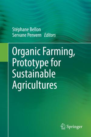 Cover of the book Organic Farming, Prototype for Sustainable Agricultures by W. Mak