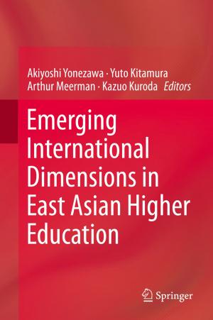 Cover of the book Emerging International Dimensions in East Asian Higher Education by P. Narayanasamy