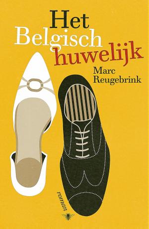 Cover of the book Het Belgisch huwelijk by Rob Ruggenberg