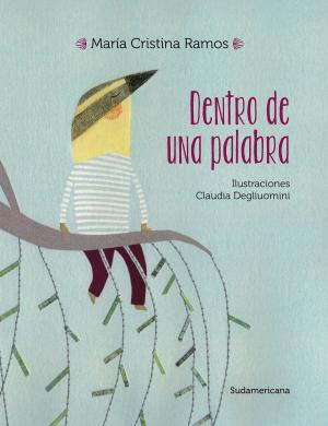 Cover of the book Dentro de una palabra by Florencia Werchowsky