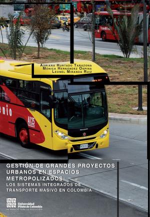 Cover of the book Gestión de Grandes Proyectos Urbanos en espacios metropolizados by Jaime Iván Mora Samacá