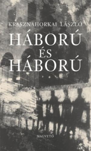 Cover of the book Háború és háború by Péter György