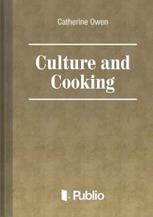 Cover of the book Culture and Cooking by Brátán Erzsébet