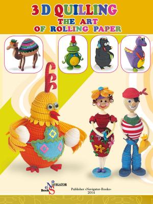 Book cover of 3D Quilling. The art of rolling paper