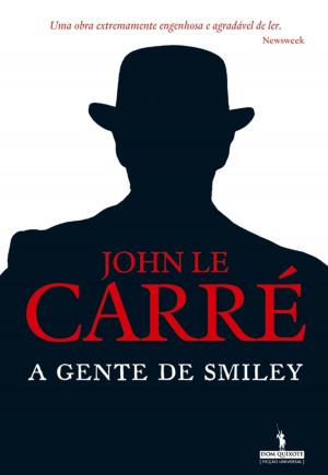 Cover of the book A Gente de Smiley by ANTÓNIO LOBO ANTUNES