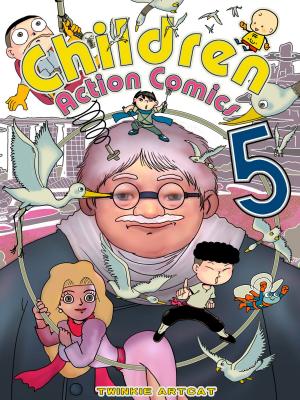 Cover of the book Children Action Comics 5 by Twinkie Artcat