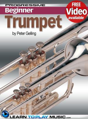 Cover of the book Trumpet Lessons for Beginners by LearnToPlayMusic.com, Gary Turner, Brenton White
