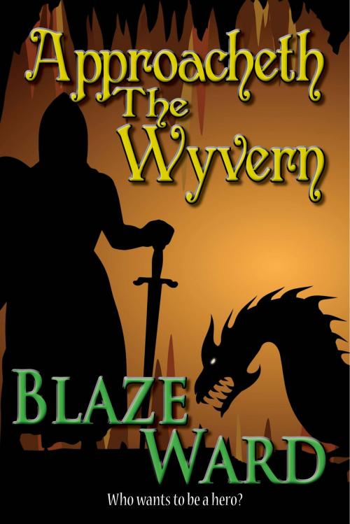 Cover of the book Approacheth The Wyvern by Blaze Ward, Knotted Road Press