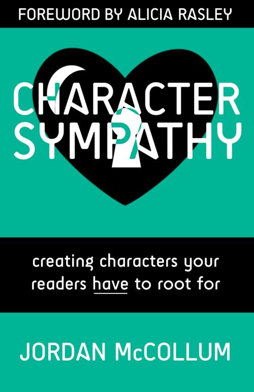 Cover of the book Character Sympathy by Jordan McCollum, Alicia Rasley, Durham Crest Books