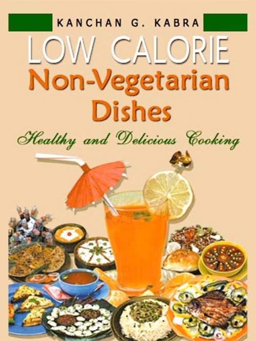 Cover of the book Low Calorie Non-Vegetarion Dishes by Kanchan Kabra, AppsPublisher