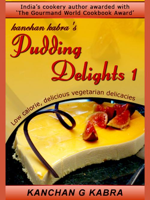 Cover of the book Pudding Delights 1 by Kanchan Kabra, AppsPublisher
