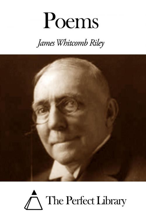Cover of the book Poems by James Whitcomb Riley, The Perfect Library