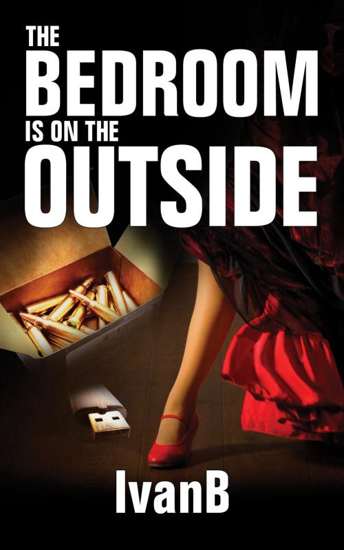 Cover of the book The Bedroom is on the Outside by IvanB, BarleyBooks