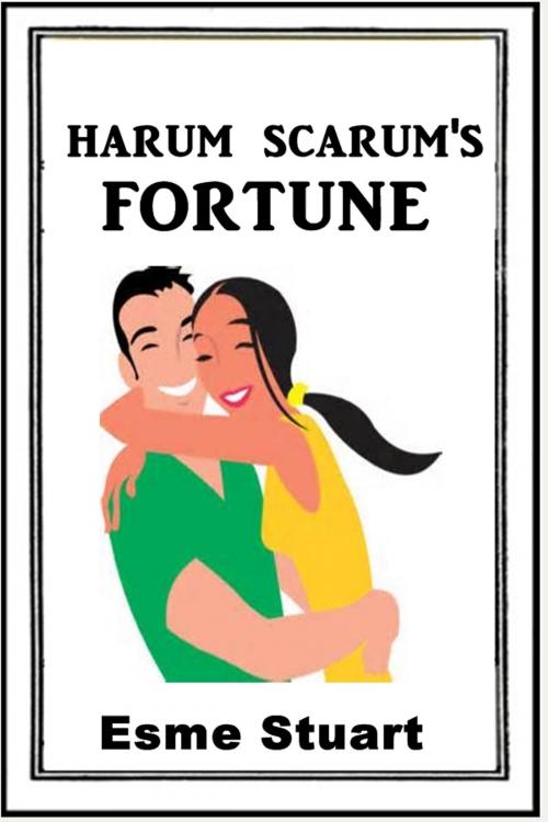 Cover of the book Harum Scarum's Fortune by Esme Stuart, Classic Romances