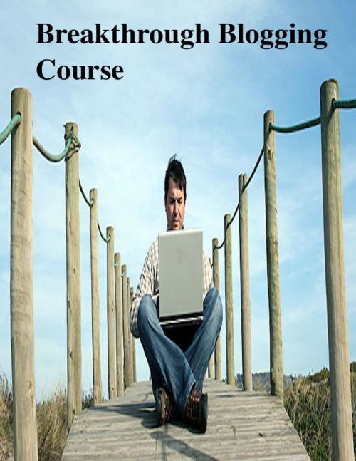 Cover of the book Breakthrough Blogging Course by V.T., V.T.