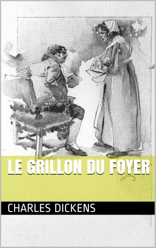 Cover of the book Le Grillon du foyer by Charles Dickens, NA