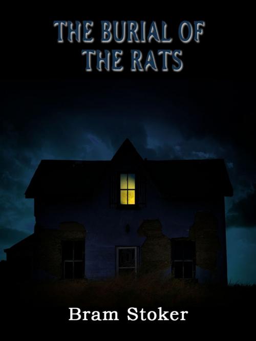 Cover of the book THE BURIAL OF THE RATS by Bram Stoker, AppsPublisher