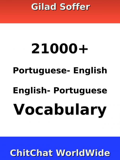 Cover of the book 21000+ Portuguese - English English - Portuguese Vocabulary by Gilad Soffer, Gilad Soffer