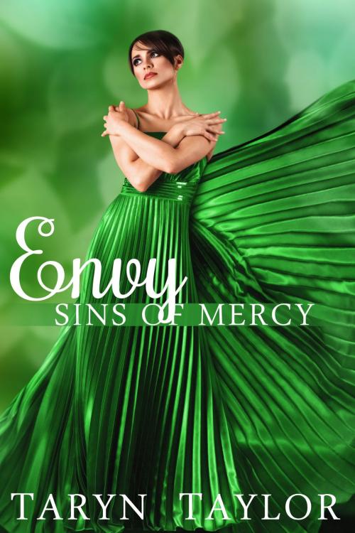 Cover of the book Sins of Mercy: Envy by Taryn Taylor, Barachou Press