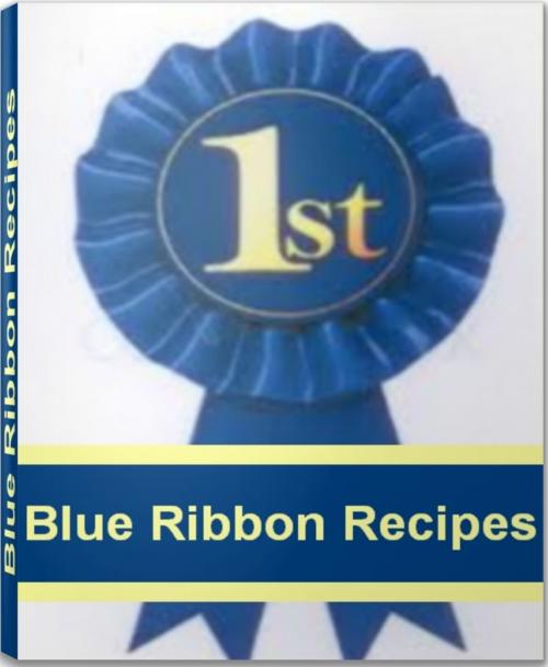 Cover of the book Blue Ribbon Recipes by Carolyn Long, Tru Divine Publishing