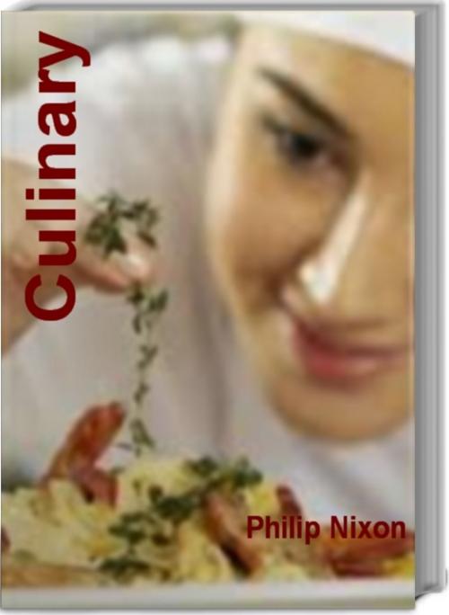 Cover of the book Culinary by Philip Nixon, Tru Divine Publishing
