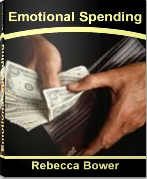 Cover of the book Emotional Spending by Rebecca Bower, Tru Divine Publishing