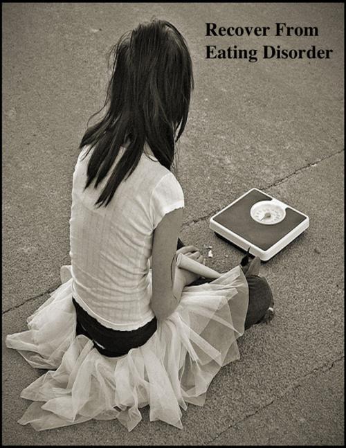 Cover of the book Recover from Eating Disorder by V.T., V.T.