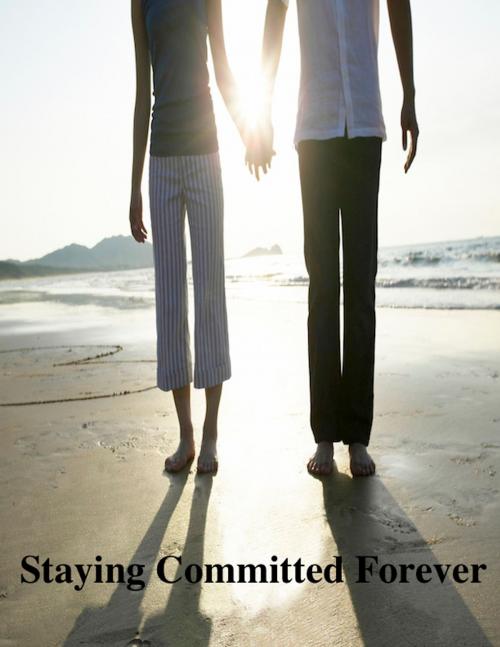 Cover of the book Staying Committed Forever by V.T., V.T.