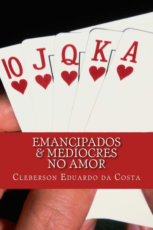 Cover of the book EMANCIPADOS & MEDÍOCRE NO AMOR by CLEBERSON EDUARDO DA COSTA, ATSOC EDITIONS