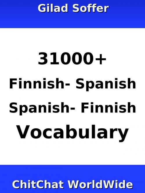 Cover of the book 31000+ Finnish - Spanish Spanish - Finnish Vocabulary by Gilad Soffer, Gilad Soffer