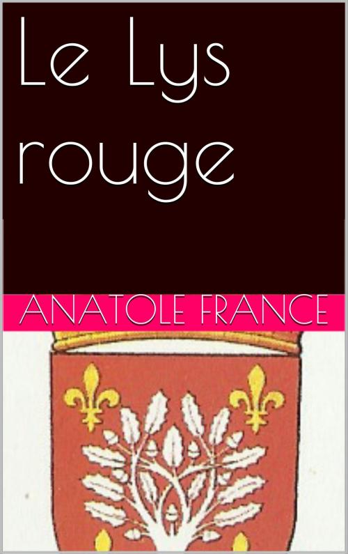 Cover of the book Le Lys rouge by Anatole France, NA