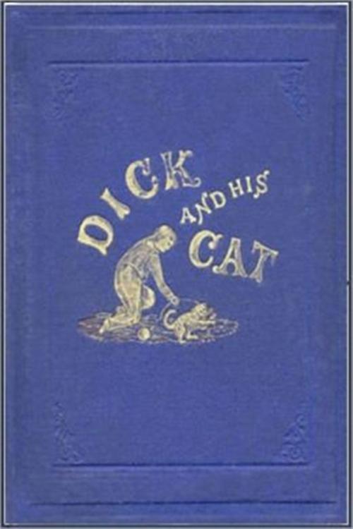 Cover of the book Dick and His Cat by Mary Ellis, Classic Young Readers
