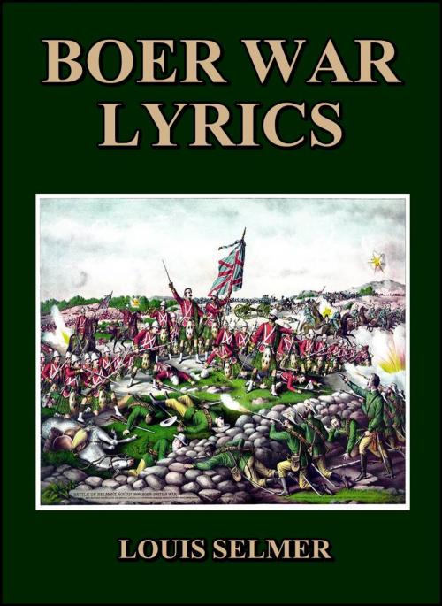 Cover of the book Boer War Lyrics by Louis Selmer, THE ABBEY PRESS