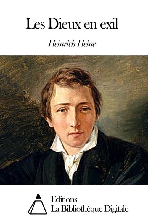 Cover of the book Les Dieux en exil by Heinrich Heine, Editions la Bibliothèque Digitale