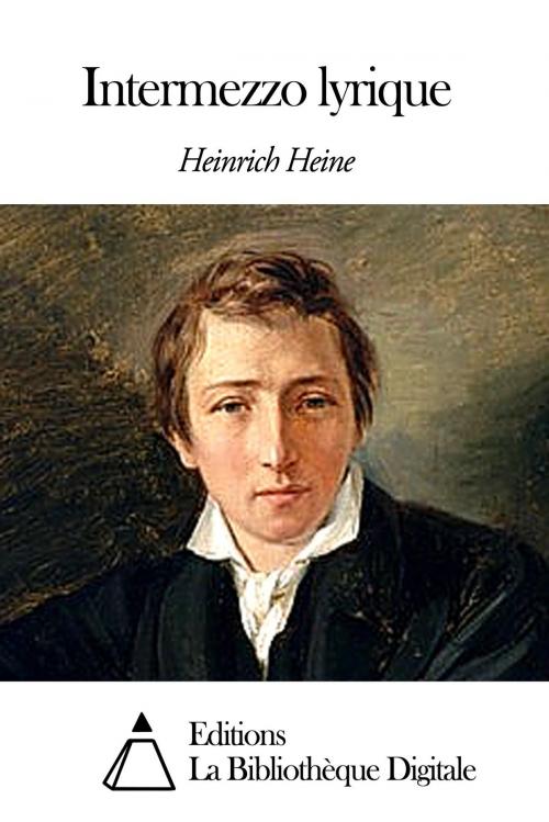 Cover of the book Intermezzo lyrique by Heinrich Heine, Editions la Bibliothèque Digitale