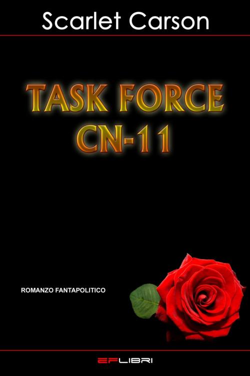 Cover of the book TASK FORCE CN-11 by Scarlet Carson, EF libri