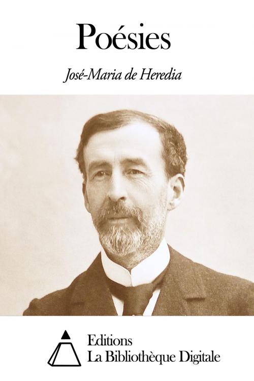 Cover of the book Poésies by José-Maria de Heredia, Editions la Bibliothèque Digitale