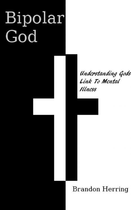 Cover of the book Bipolar God by Brandon Herring, Self-Published