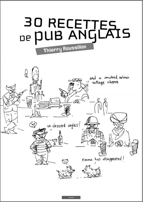 Cover of the book 30 recettes de pub anglais by Thierry Roussillon, EditionsenVolume