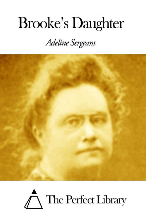 Cover of the book Brooke's Daughter by Adeline Sergeant, The Perfect Library