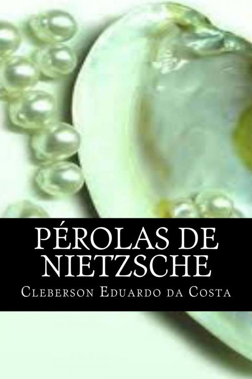 Cover of the book PÉROLAS DE NIETZSCHE by CLEBERSON EDUARDO DA COSTA, Atsoc Editions