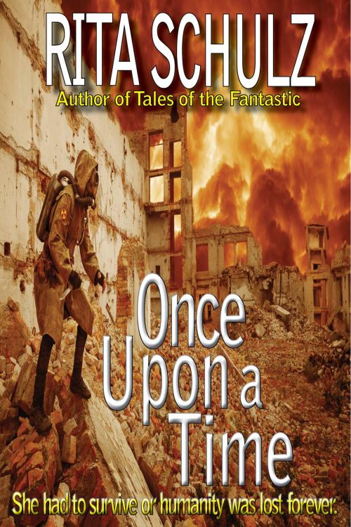 Cover of the book Once Upon A Time by Rita Schulz, 53rd Street Publishing