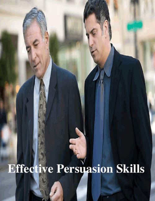 Cover of the book Effective Persuasion Skills by V.T., V.T.
